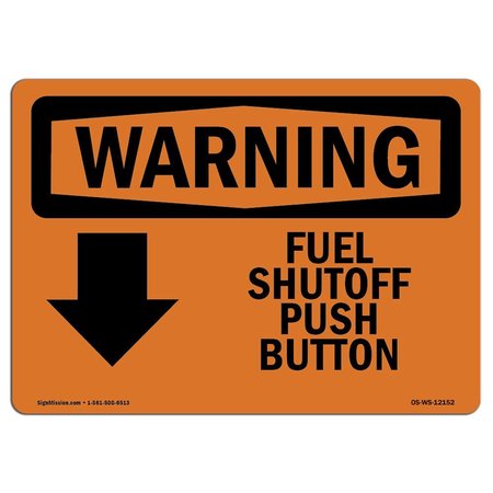 SIGNMISSION OSHA Warning Sign, 3.5" H, Fuel Shutoff Push Button [Down Arrow] With Symbol, Landscape, 10PK OS-WS-D-35-L-12152-10PK